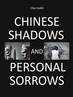 cover image of Chinese shadows and personal sorrows